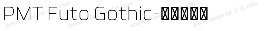 PMT Futo Gothic字体转换